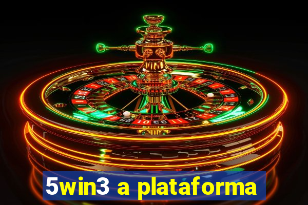 5win3 a plataforma